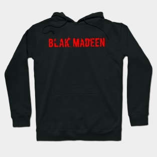 Blak Madeen Hoodie